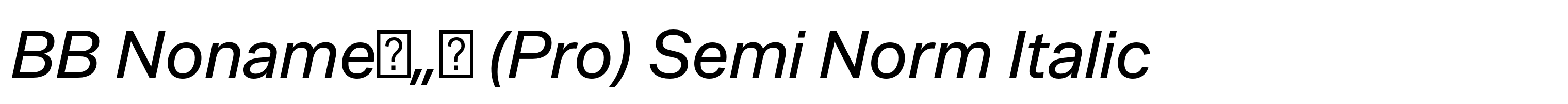 BB Nonameв„ў (Pro) Semi Norm Italic